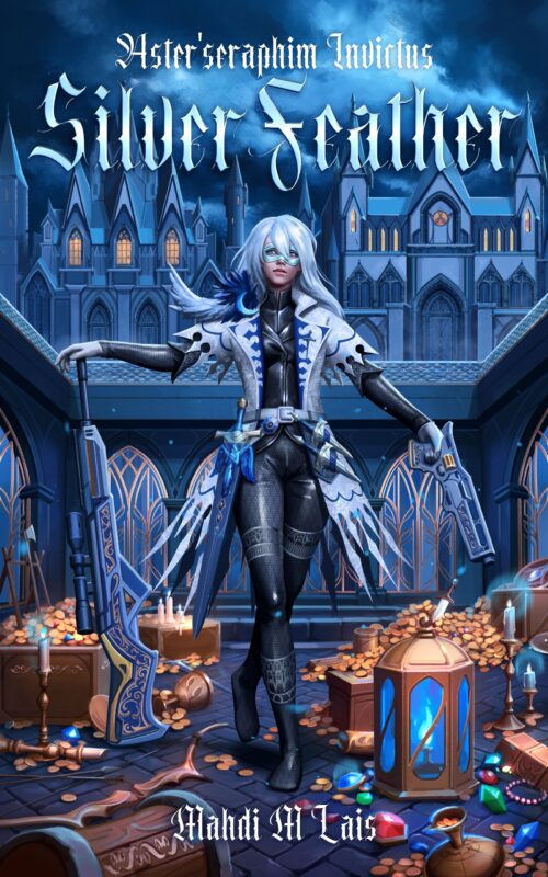 Epic Dark Fantasy – Aster’seraphim Invictus Silverfeather