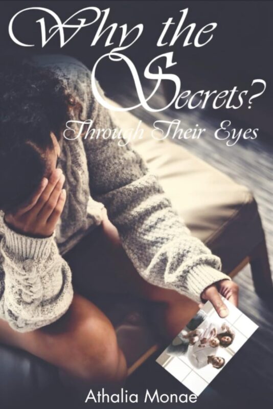 Why the Secrets? Through Their Eyes